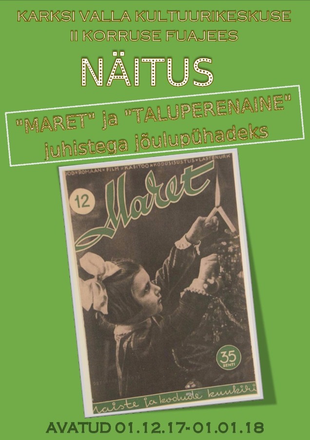 Näitus Maret ja Taluperenaine juhistega jõulupühadeks Näitus Maret ja Taluperenaine juhistega jõulupühadeks