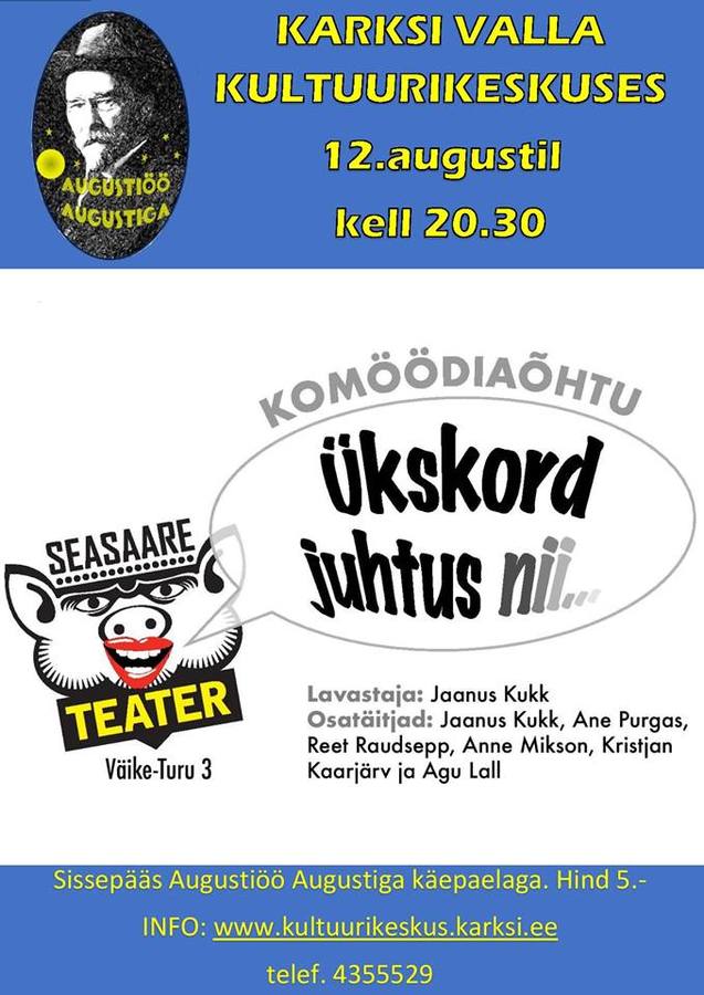 Etendus Ükskord juhtus nii... Etendus Ükskord juhtus nii...