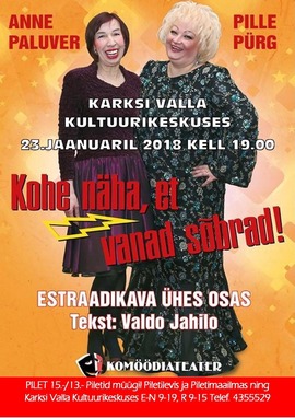 Kohe näha, et vanad sõbrad