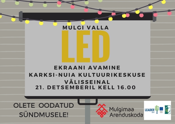 Kultuurikeskuse välisseinal LED ekraani avamine