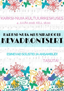 Karksi-Nuia Muusikakooli kevadkontsert