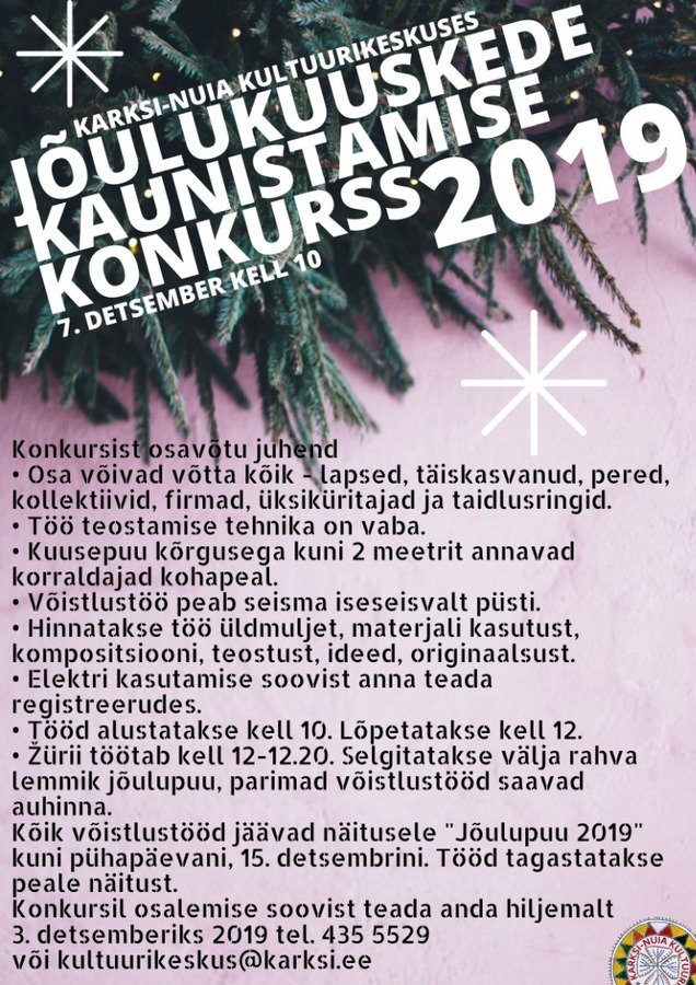 Jõulukuuskede kaunistamise konkurss Jõulukuuskede kaunistamise konkurss