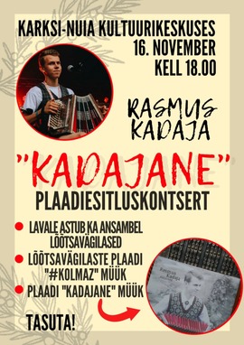 Rasmus Kadaja CD plaadi Kadajane esitluskontsert