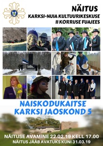 Näitus Naiskodukaitse Karksi jaoskond 5 