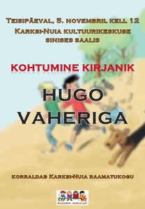 Kohtumine kirjanik Hugo Vaheriga