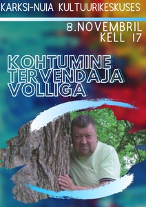 Kohtumine tervandaja Volliga