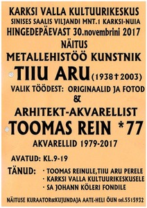 Näitus. Metallikunstniku Tiiu Aru looming ja arhitekt Toomas Reinu akvarellid