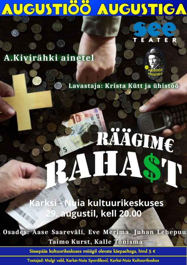 Etendus A.Kivirähk Räägime rahast Etendus A.Kivirähk Räägime rahast