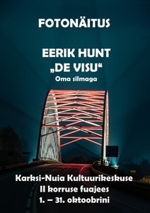 Fotonäitus Eerik Hunt De Visu Oma silmaga