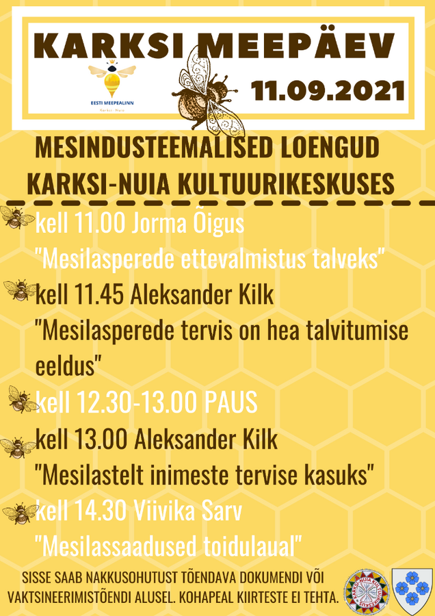 Karksi Meepäev. Mesindusteemalised loengud Karksi-Nuia kultuurikeskuses Karksi Meepäev. Mesindusteemalised loengud Karksi-Nuia kultuurikeskuses