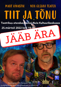 JÄÄB ÄRA! Teatrikuu teater. Tiit ja Tõnu