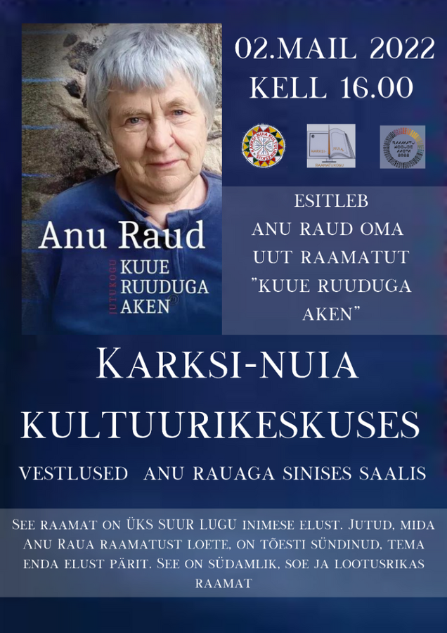 Raamatuesitlus-vestlusõhtu Anu Raud Kuue ruuduga aken Raamatuesitlus-vestlusõhtu Anu Raud Kuue ruuduga aken