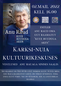 Raamatuesitlus-vestlusõhtu Anu Raud Kuue ruuduga aken