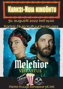 Kinoõhtu. Apteeker Melchior. Viirastus