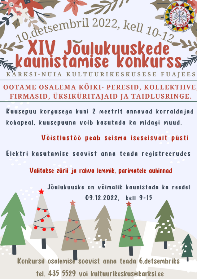 XIV Jõulukuuskede kaunistamise konkurss XIV Jõulukuuskede kaunistamise konkurss