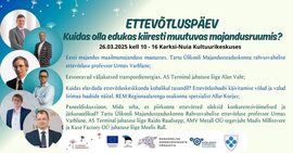 Ettevõtluspäev Kuidas olla edukas kiiresti muutuvas majandusruumis?
